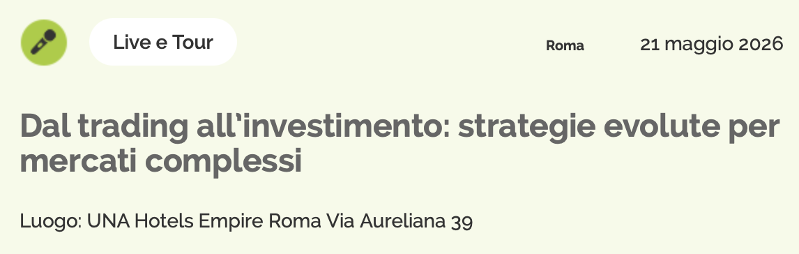 Dal trading all'investimento: strategie evolute per mercati complessi